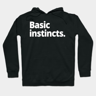 Basic instincts. Hoodie